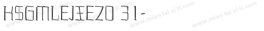 KSGMLEJXEZ0 31字体转换